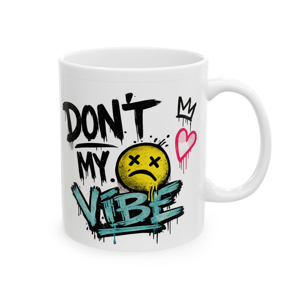 Don’t Kill My Vibe Ceramic Mug — Graffiti Emoji Coffee Cup (11oz & 15oz)