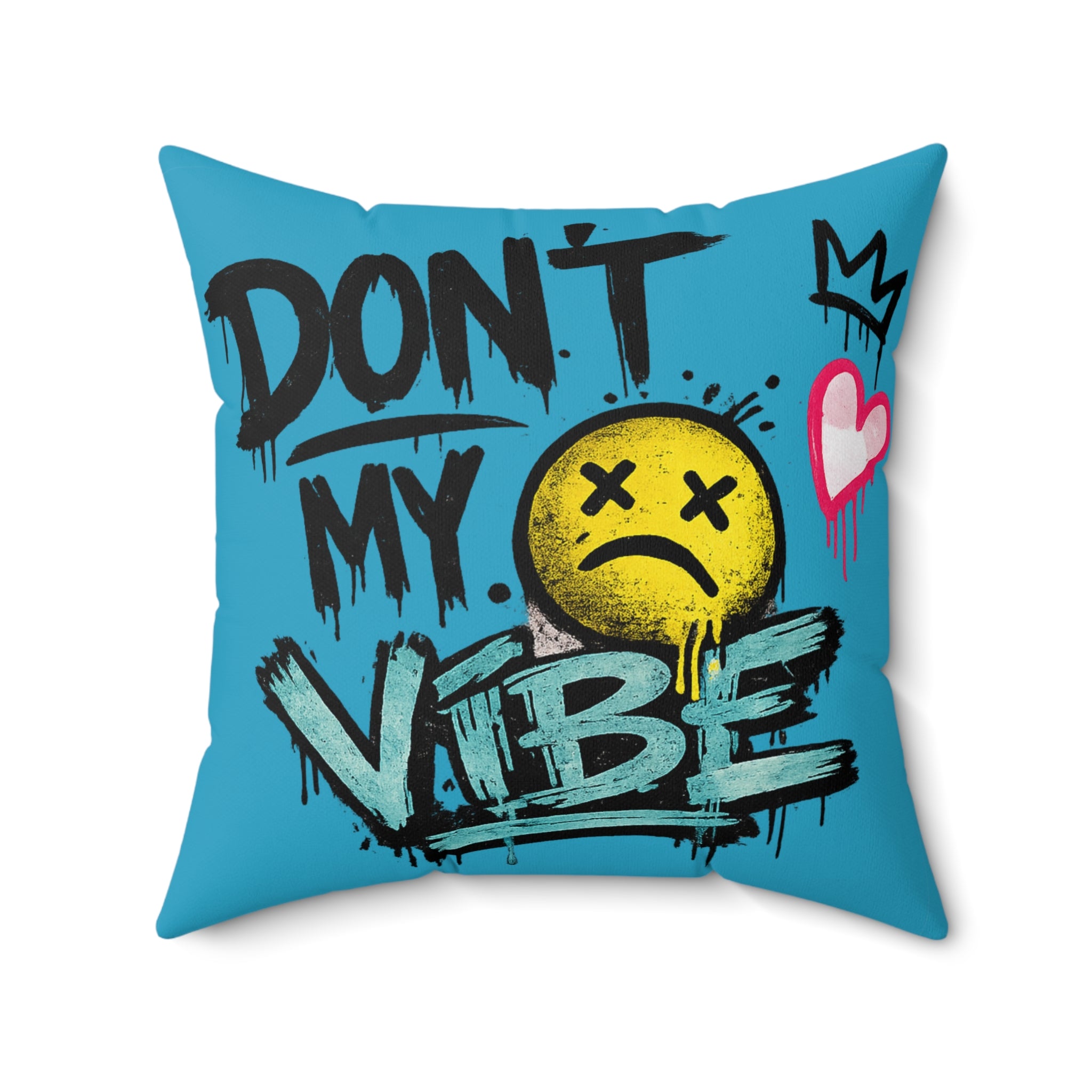 Don't Kill My Vibe Square Pillow — Graphic Emo Smiley Throw Pillow