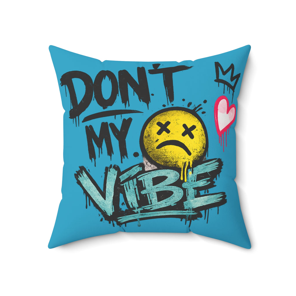 Don't Kill My Vibe Square Pillow — Graphic Emo Smiley Throw Pillow