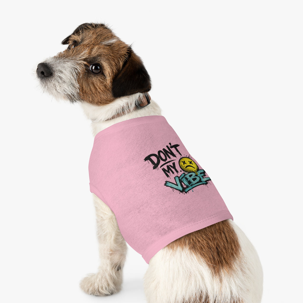 Pet Tank Top — "Don't Kill My Vibe" Graphic Dog & Cat Shirt