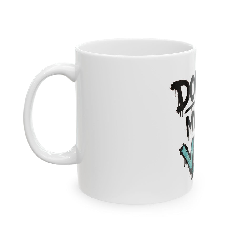 Don’t Kill My Vibe Ceramic Mug — Graffiti Emoji Coffee Cup (11oz & 15oz)