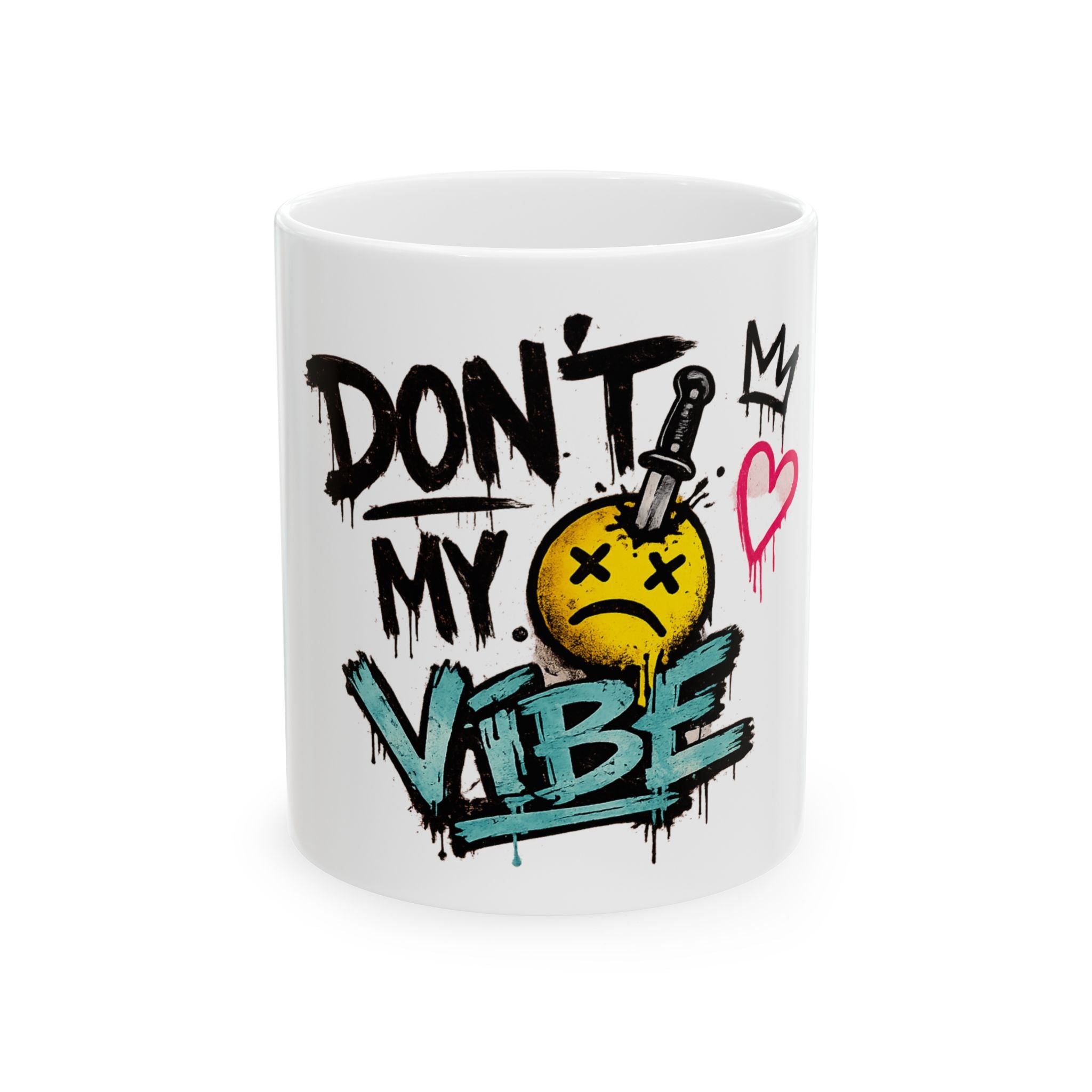Don’t Kill My Vibe Ceramic Mug — Graffiti Emoji Coffee Cup (11oz & 15oz)