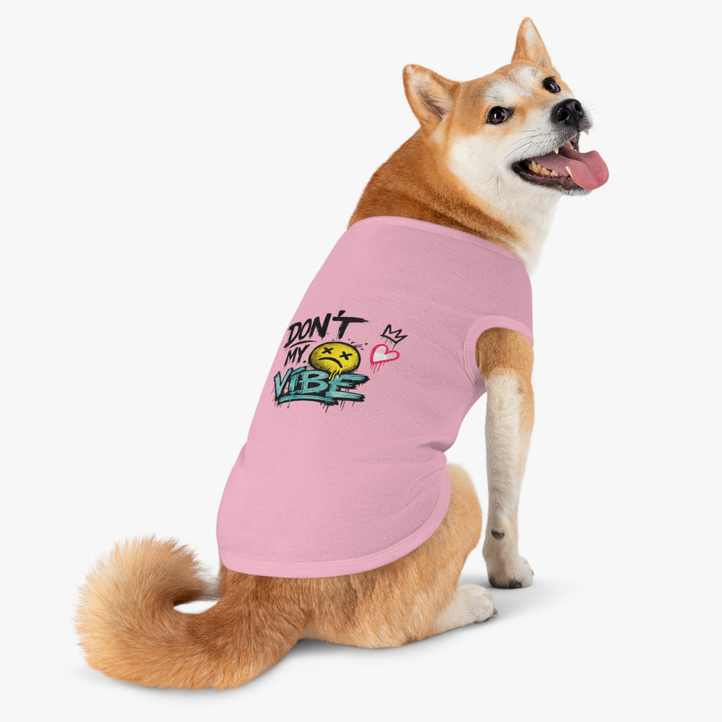 Pet Tank Top — "Don't Kill My Vibe" Graphic Dog & Cat Shirt