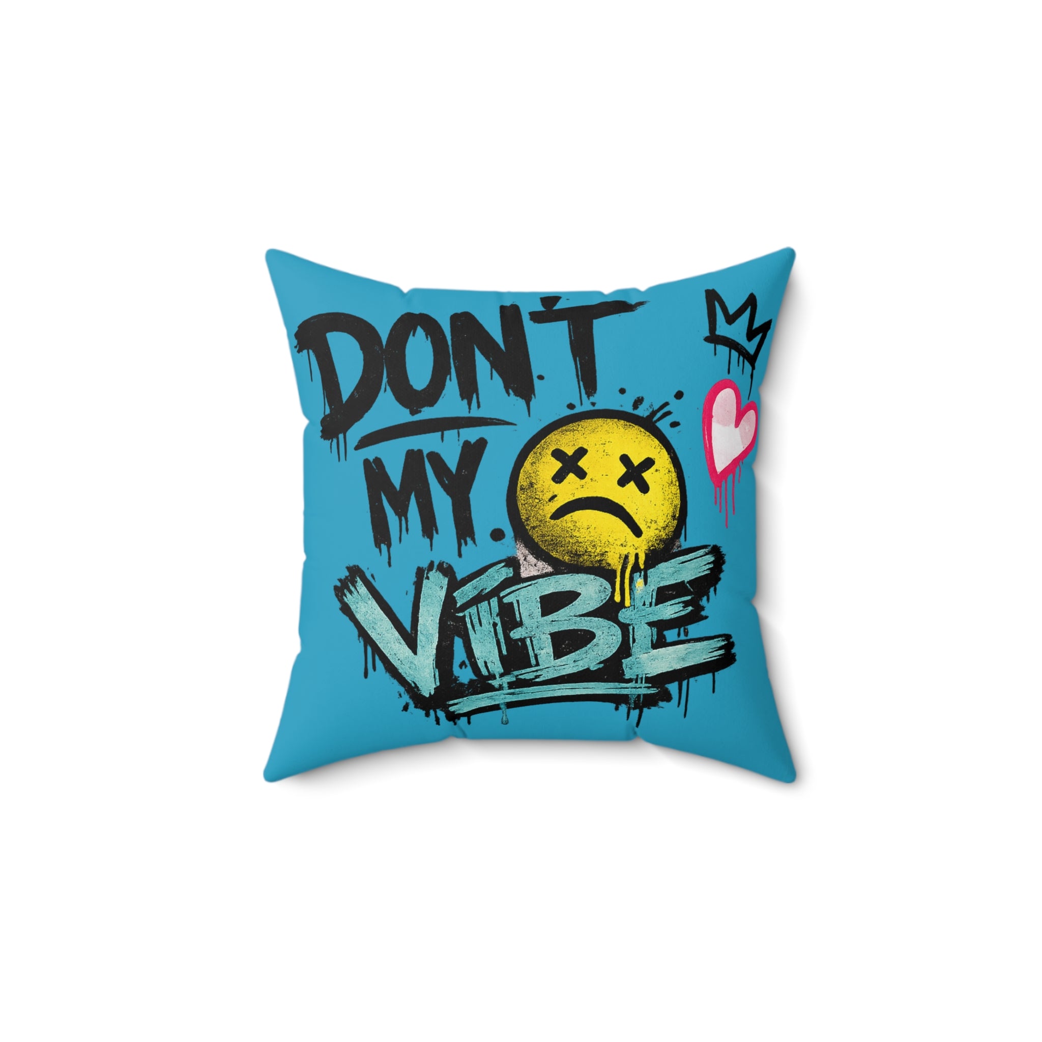 Don't Kill My Vibe Square Pillow — Graphic Emo Smiley Throw Pillow