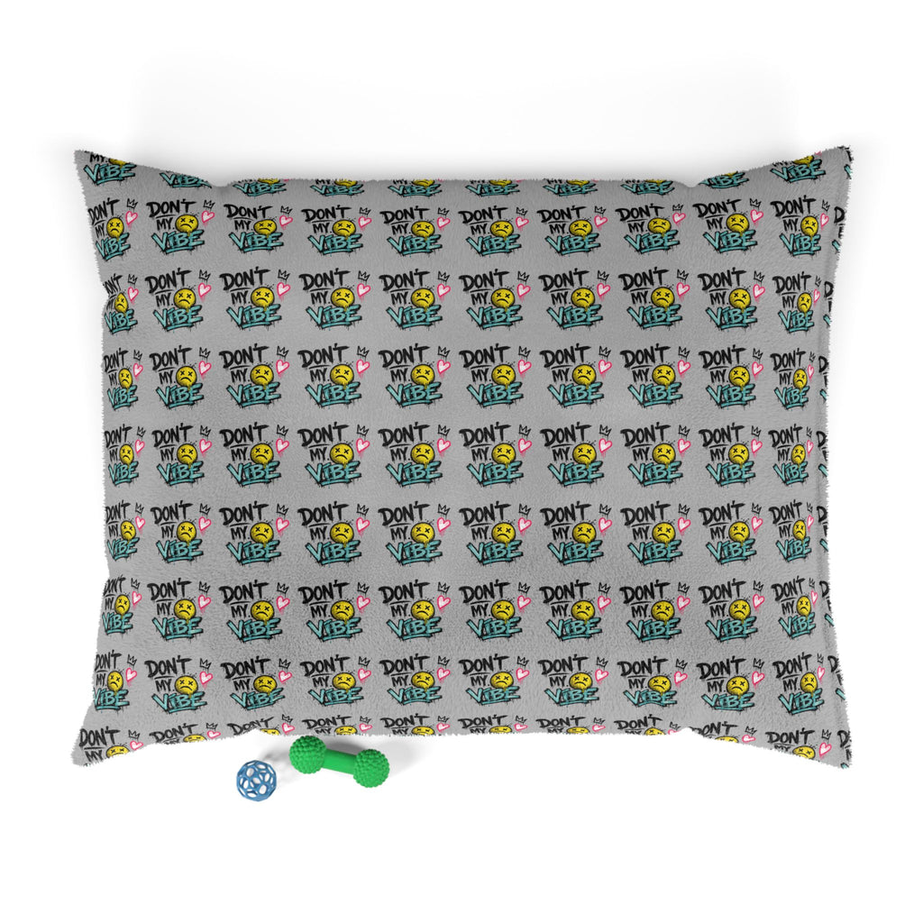 Don't Kill My Vibe Pet Bed — Graphic Cozy Dog & Cat Pillow