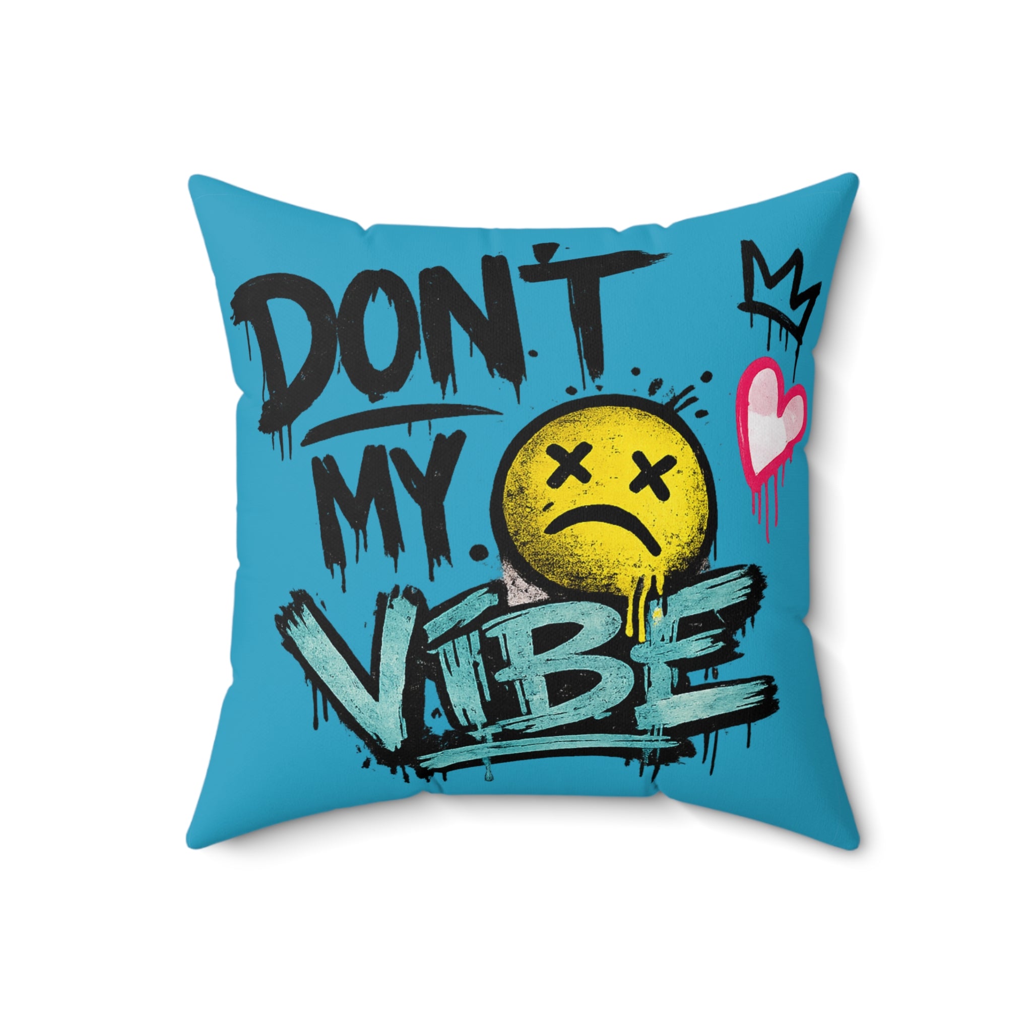 Don't Kill My Vibe Square Pillow — Graphic Emo Smiley Throw Pillow