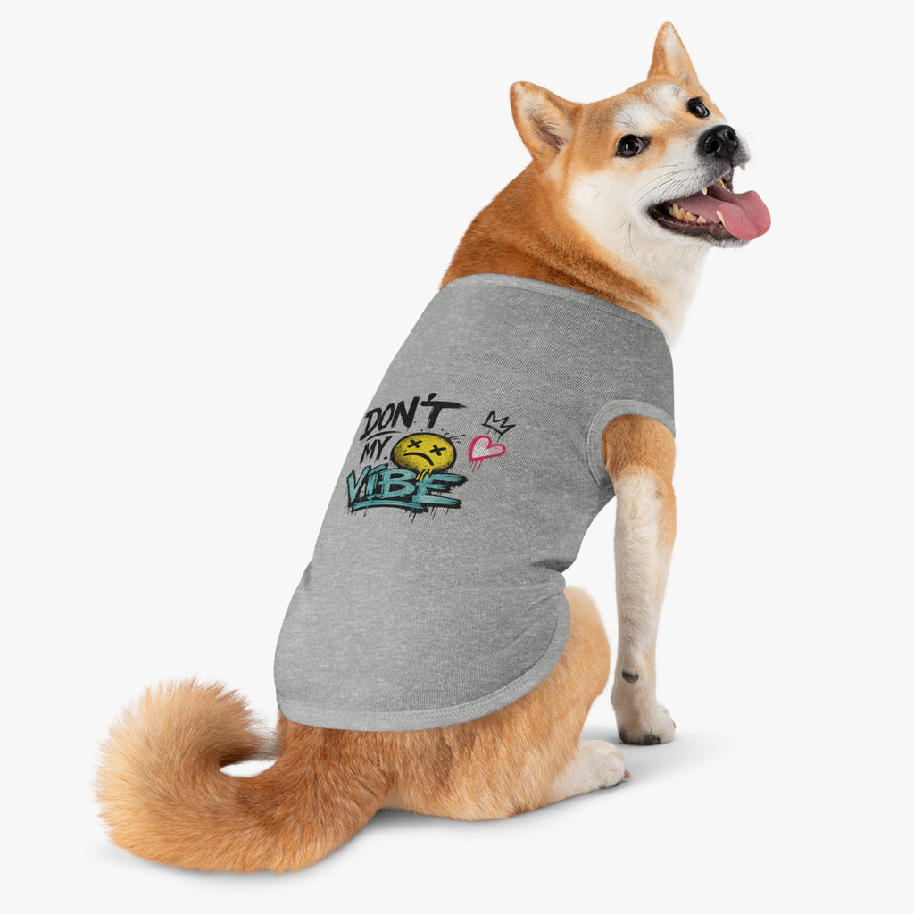 Pet Tank Top — "Don't Kill My Vibe" Graphic Dog & Cat Shirt