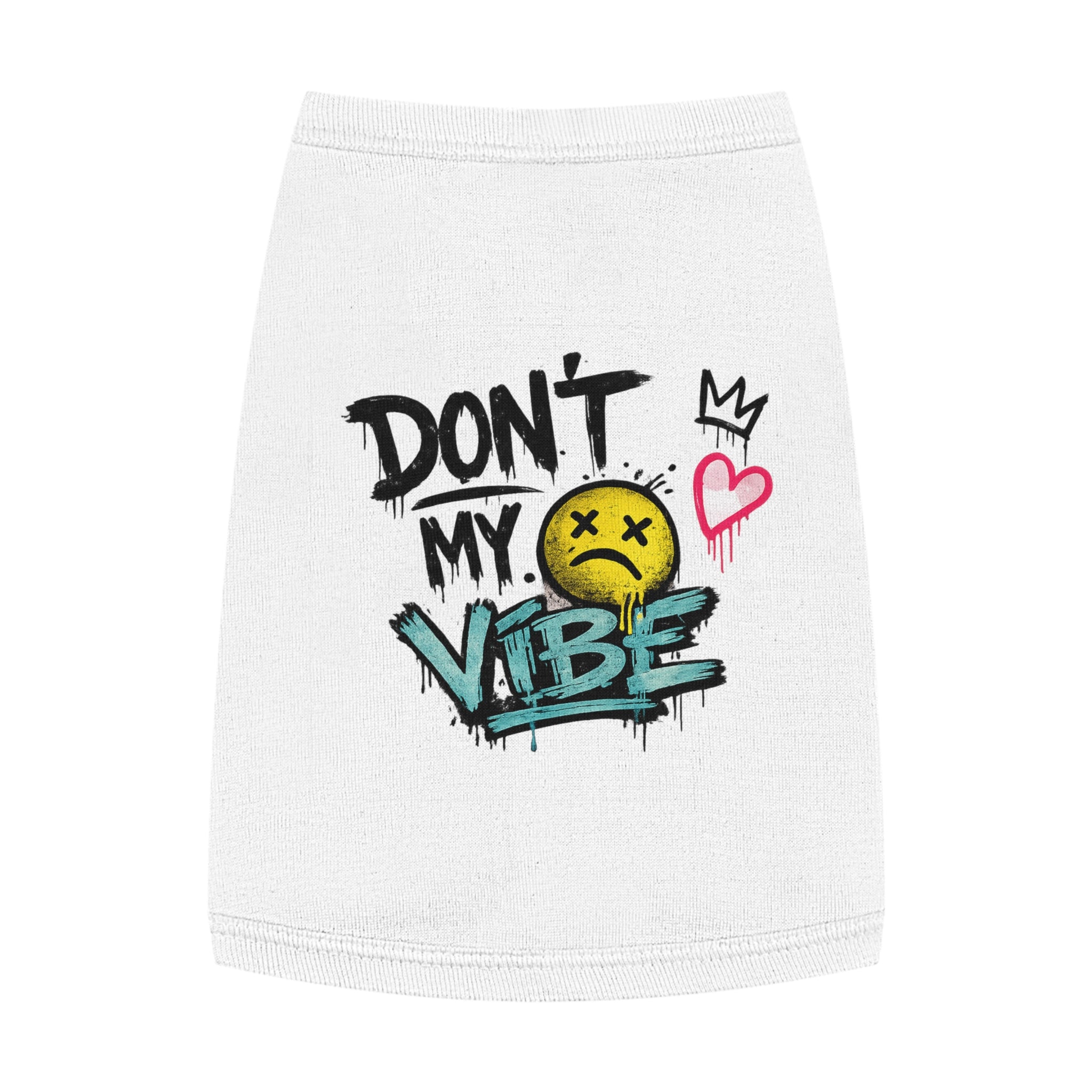 Pet Tank Top — "Don't Kill My Vibe" Graphic Dog & Cat Shirt