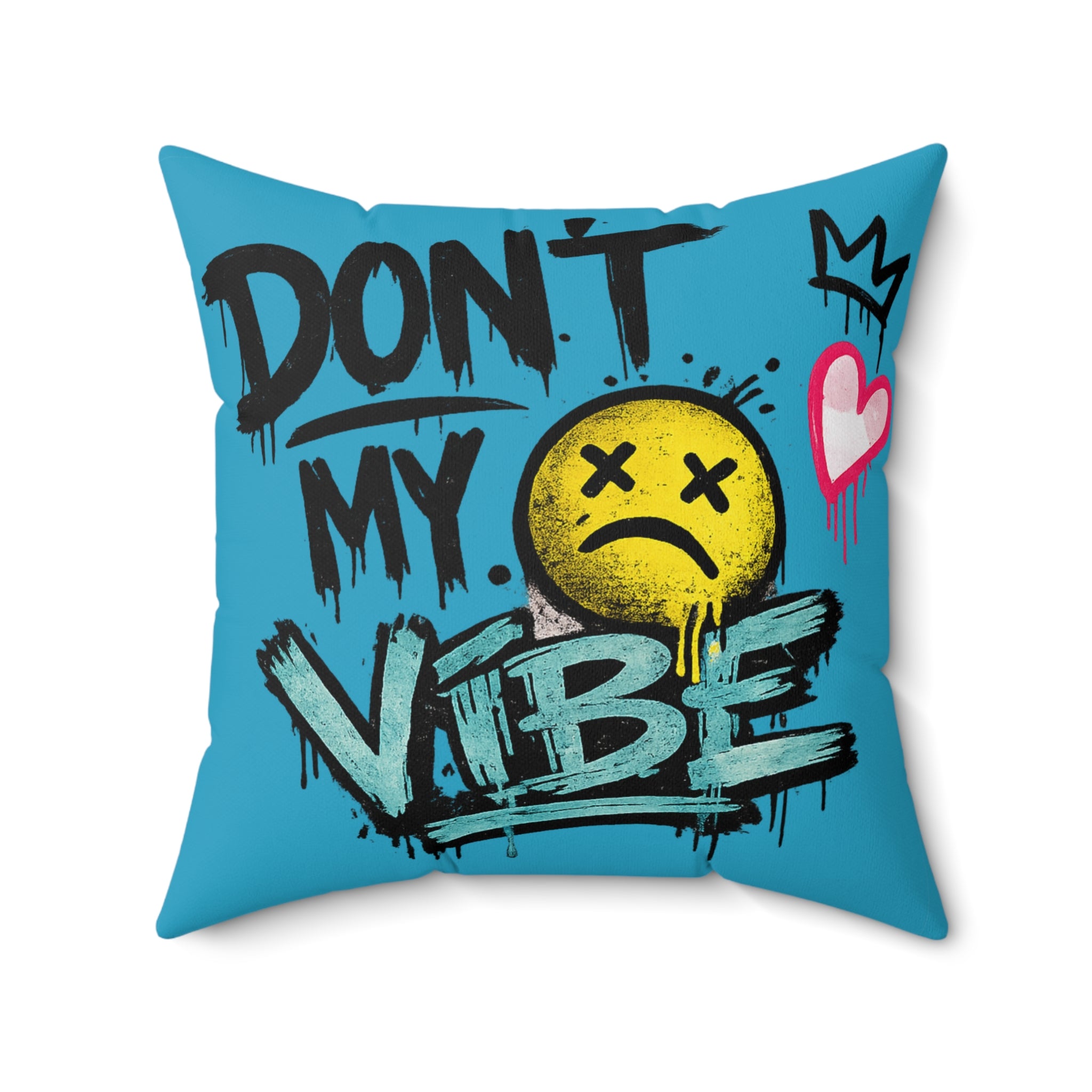 Don't Kill My Vibe Square Pillow — Graphic Emo Smiley Throw Pillow