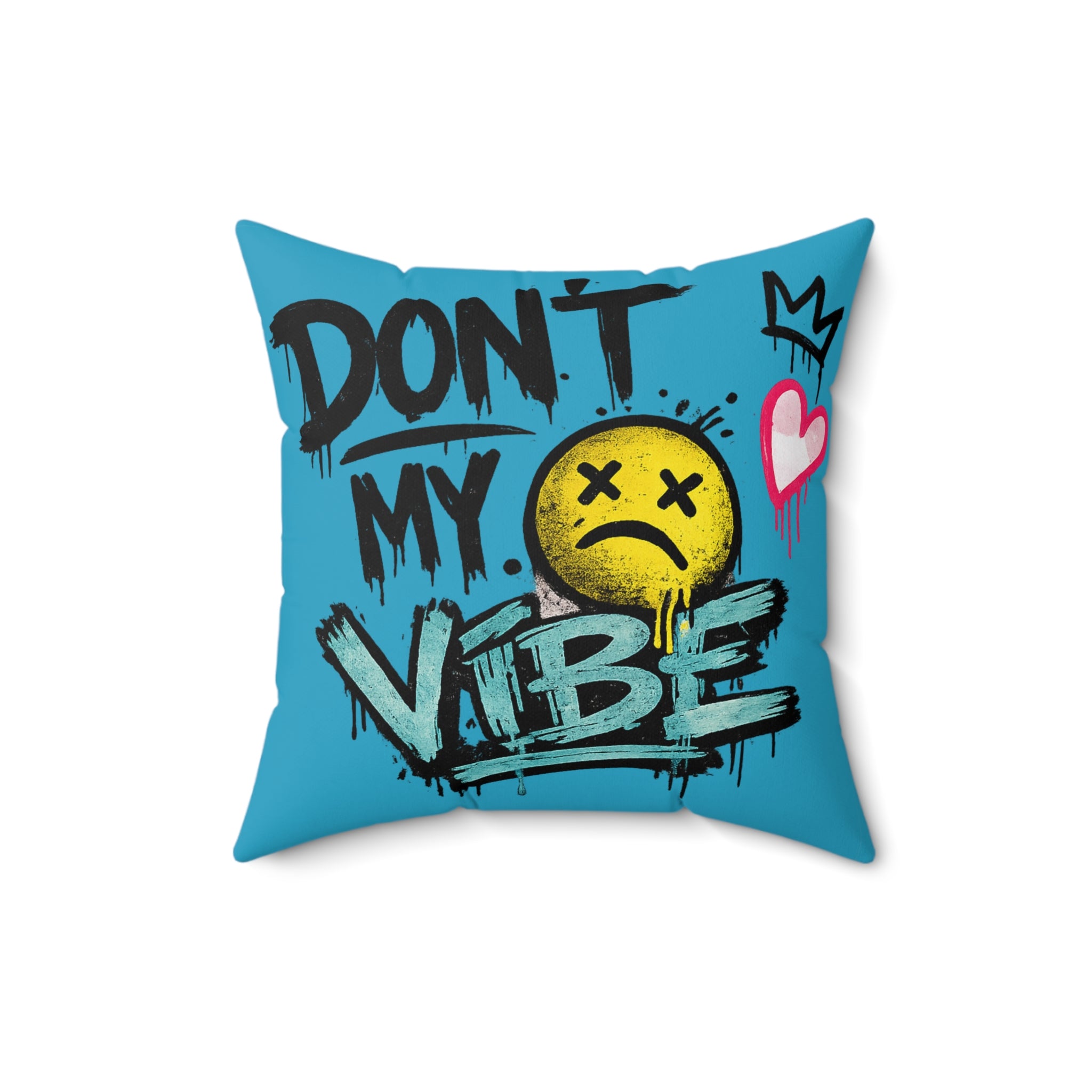 Don't Kill My Vibe Square Pillow — Graphic Emo Smiley Throw Pillow