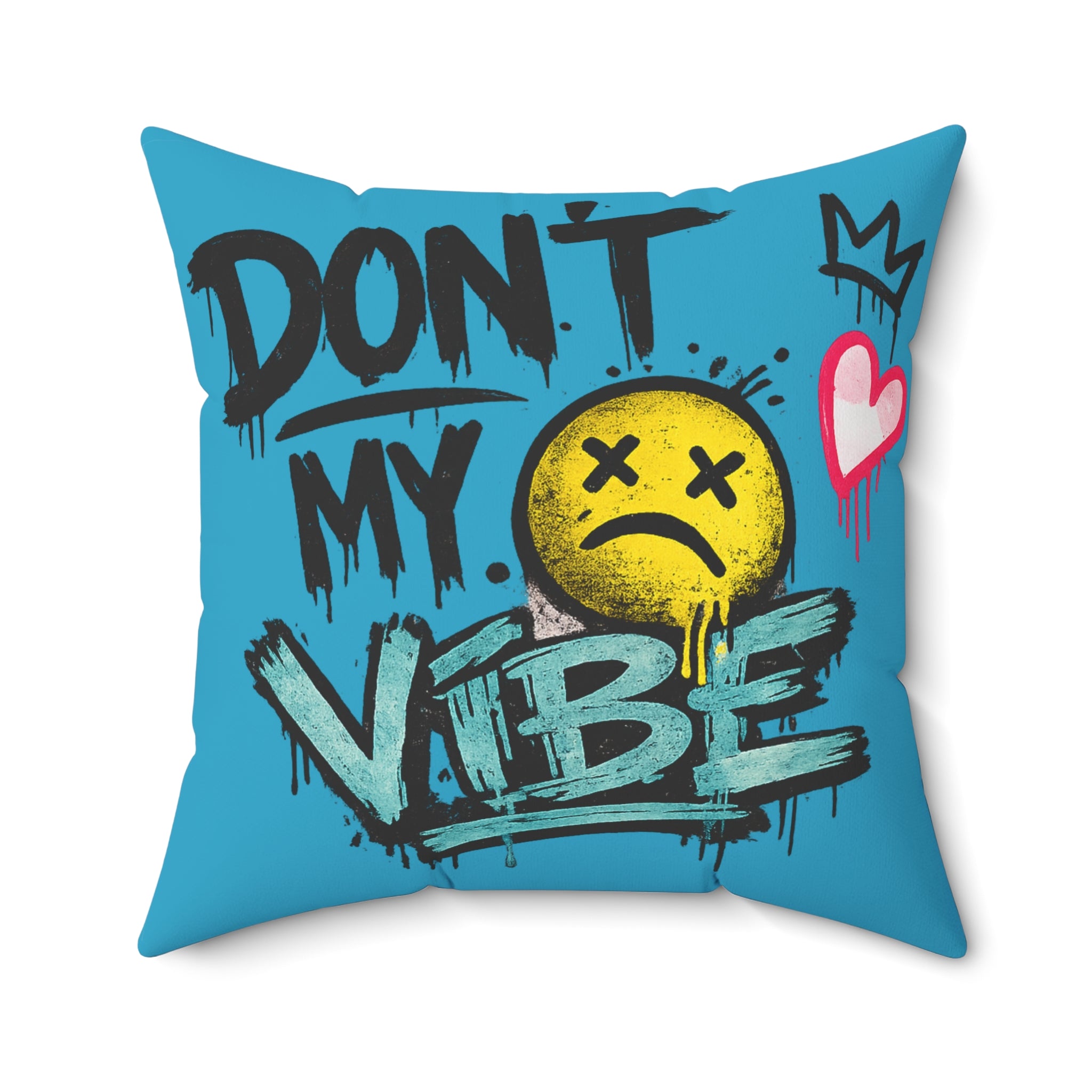 Don't Kill My Vibe Square Pillow — Graphic Emo Smiley Throw Pillow