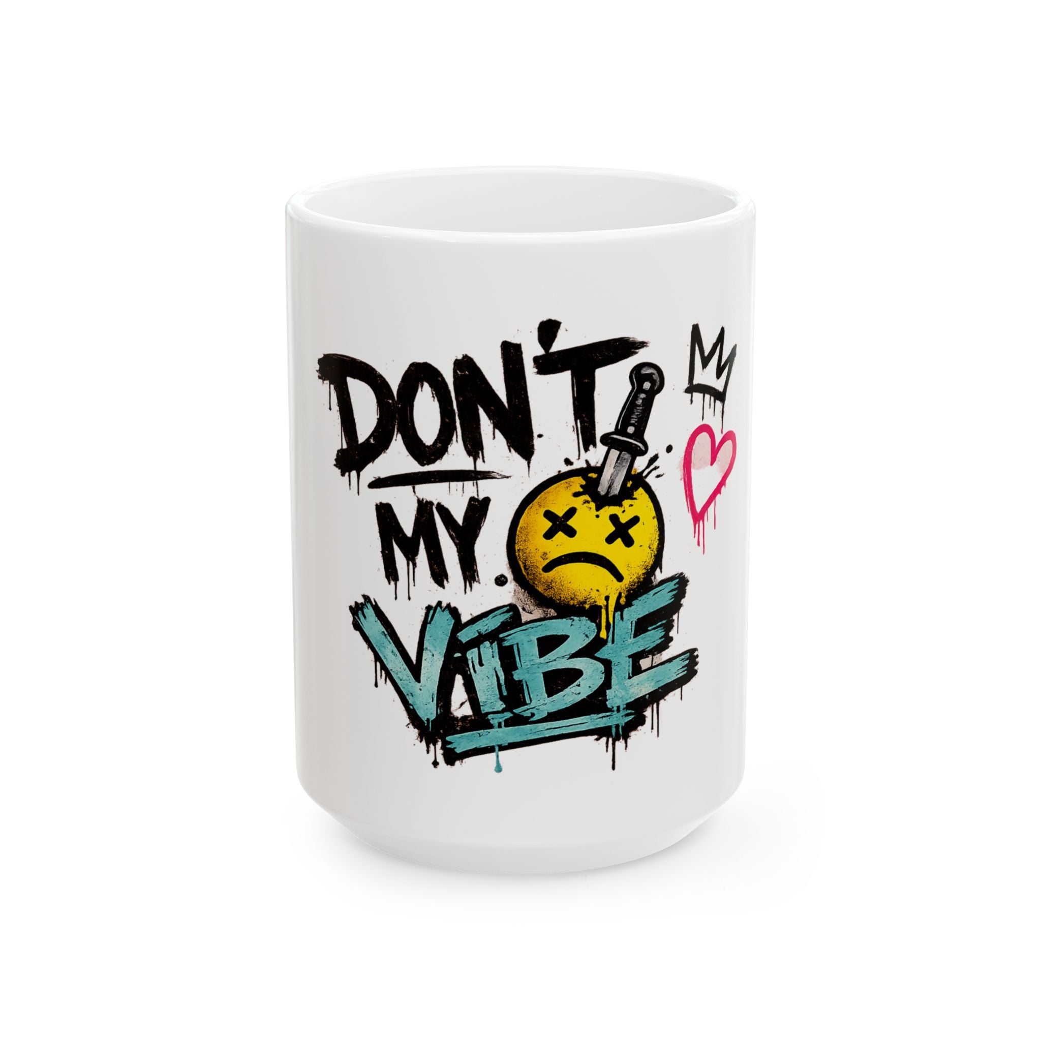 Don’t Kill My Vibe Ceramic Mug — Graffiti Emoji Coffee Cup (11oz & 15oz)